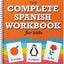The Spanish Workbook for Kids: A Fun and Easy Beginner's Guide to Learning Spanish for Kids Grades K-5: Learn the Alphabet, Numbers, Colors, Shapes, Senses, Seasons and Other Essential Concepts
