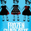 Frozen Charlotte (Red Eye)
