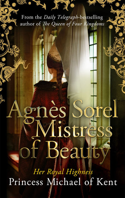 Agns Sorel: Mistress of Beauty