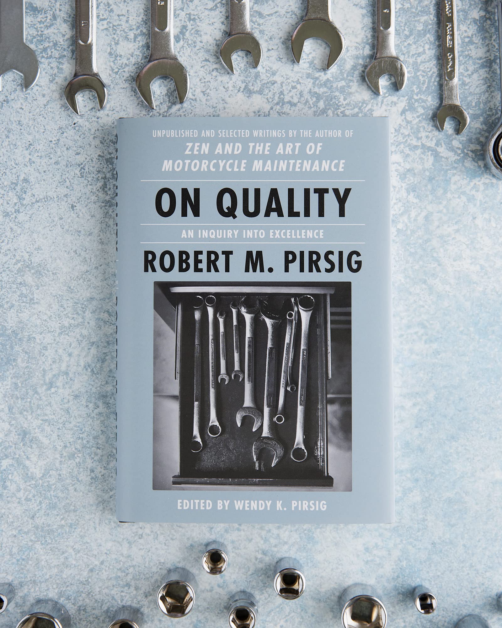 On Quality: An Inquiry into Excellence: Unpublished and Selected Writings