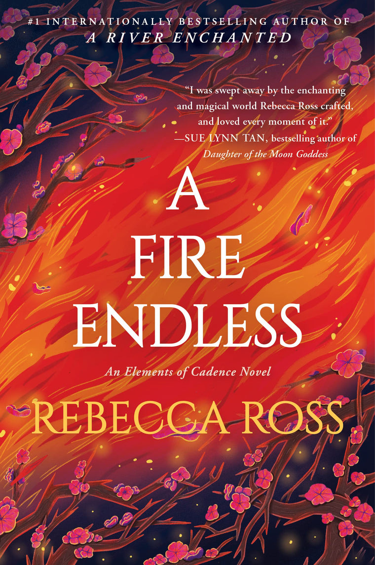 A Fire Endless: A Novel (Elements of Cadence, 2)