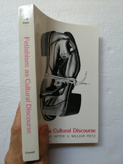 Fetishism as Cultural Discourse by Apter, Emily