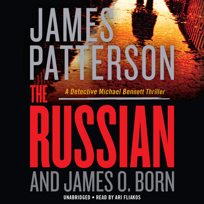 The Russian (A Michael Bennett Thriller, 13) by Patterson, J