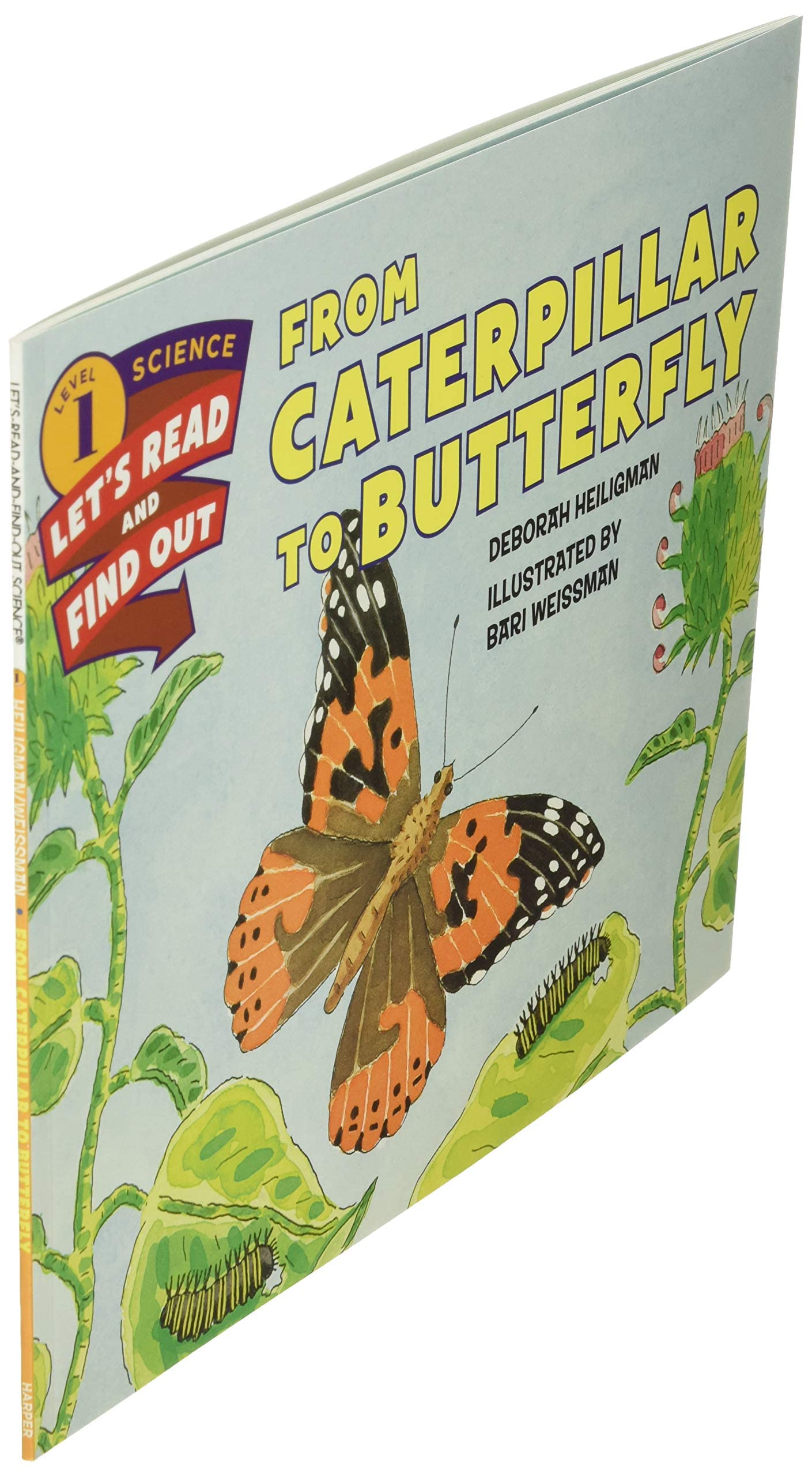 From Caterpillar to Butterfly (Let's-Read-and-Find-Out Science 1)