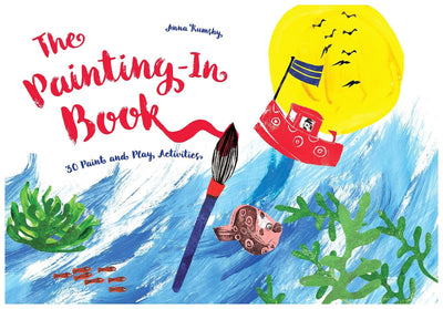The Painting-In Book: 30 Paint and Play Activities