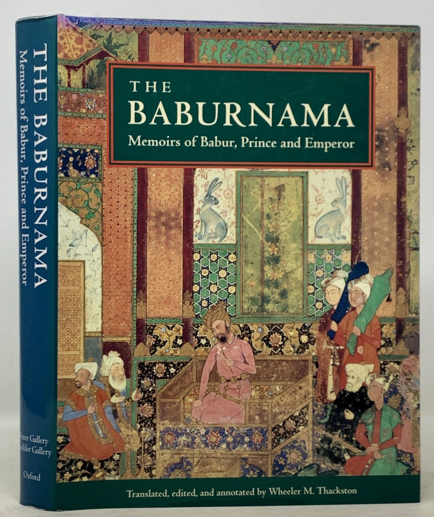 The Baburnama: Memoirs of Babur, Prince and Emperor by Thack