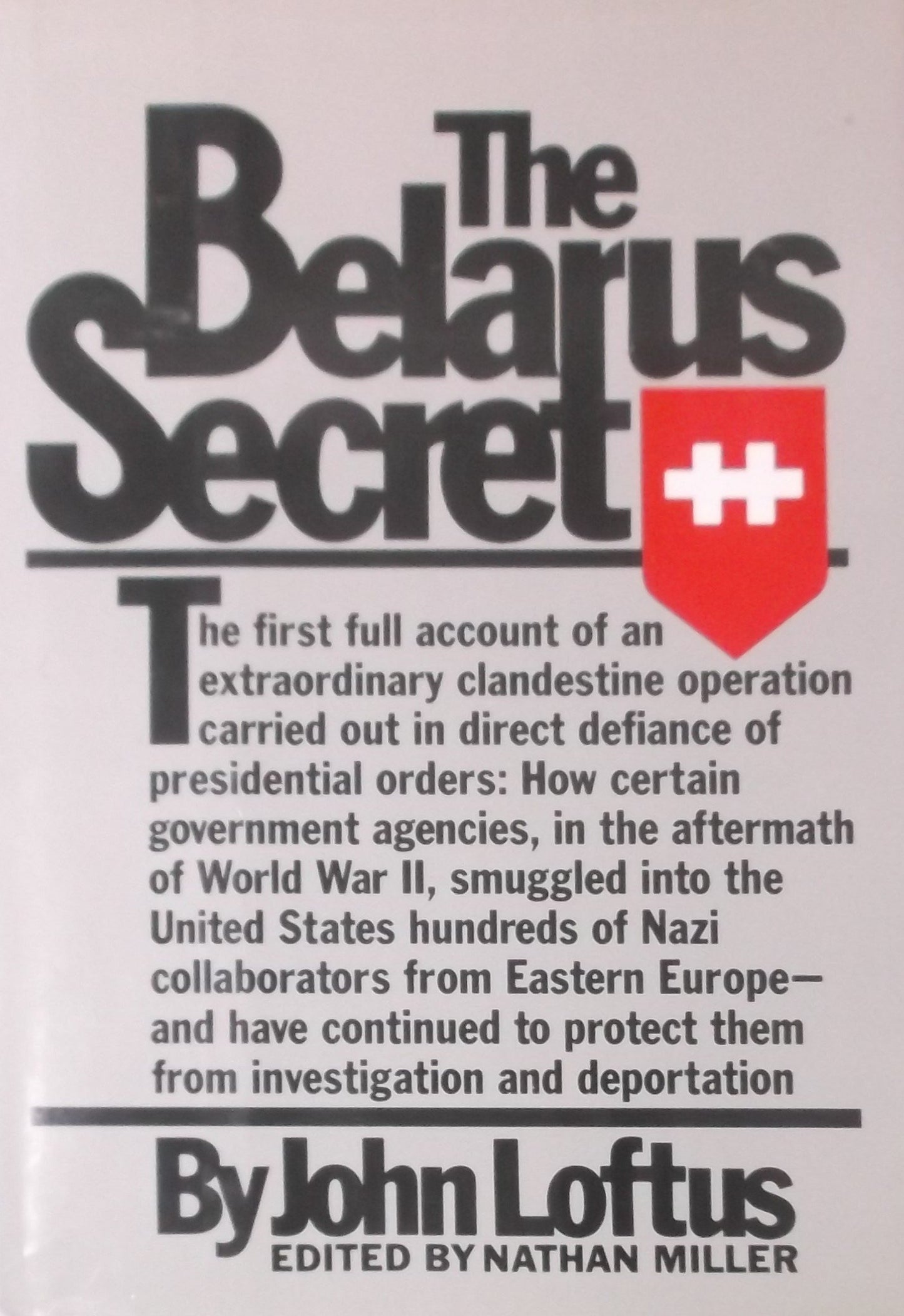 The Belarus Secret by Loftus, John J.
