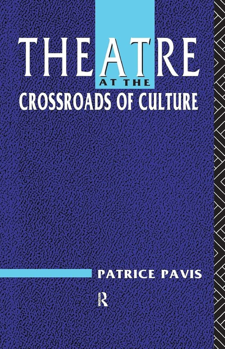 Theatre at the Crossroads of Culture