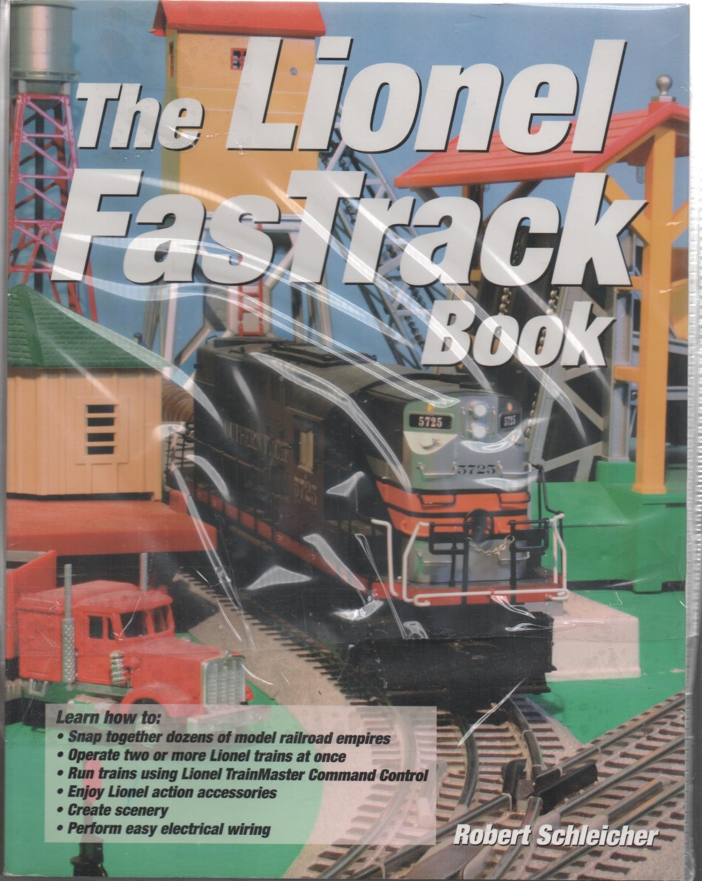 The Lionel FasTrack Book by Schleicher, Robert