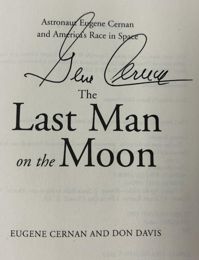 The Last Man on the Moon: Astronaut Eugene Cernan and Americ