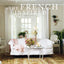 The French Inspired Home