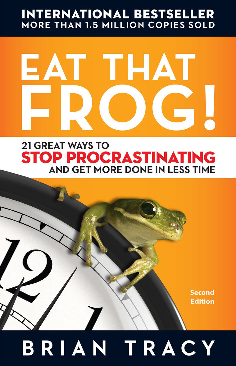 Eat That Frog!: 21 Great Ways to Stop Procrastinating