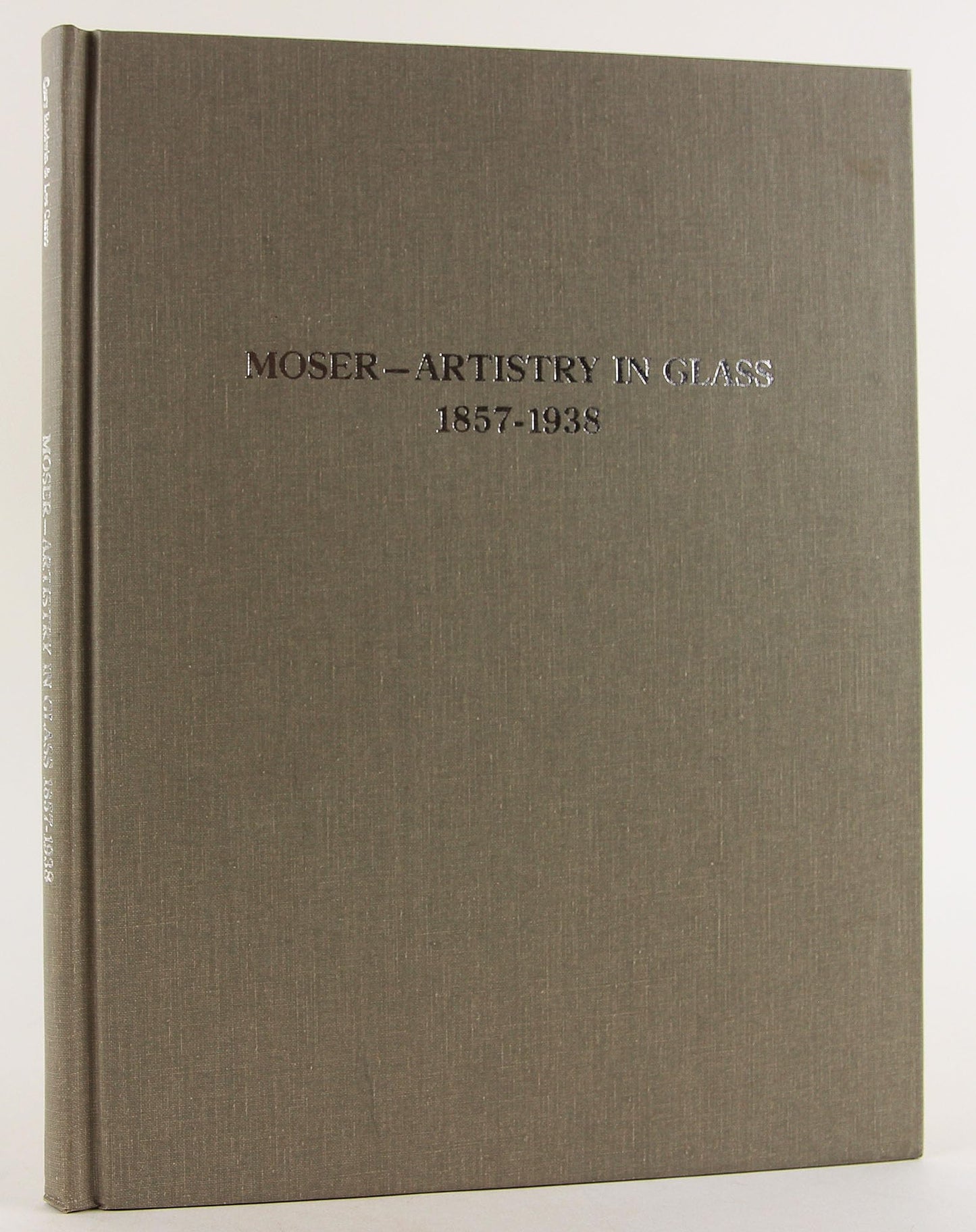 Moser Artistry in Glass 1857-1938/With Price Guide by Gary B