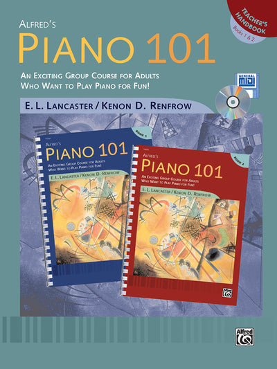 Alfred's Piano 101 Teacher's Handbook, Bk 1 & 2: An Exciting Group Course for Adults Who Want to Play Piano for Fun! (Piano 101, Bk 1 & 2)
