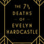 The 7 1/2 Deaths of Evelyn Hardcastle