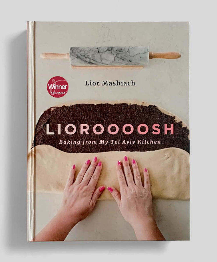 Lioroooosh: Baking from my Tel Aviv Kitchen