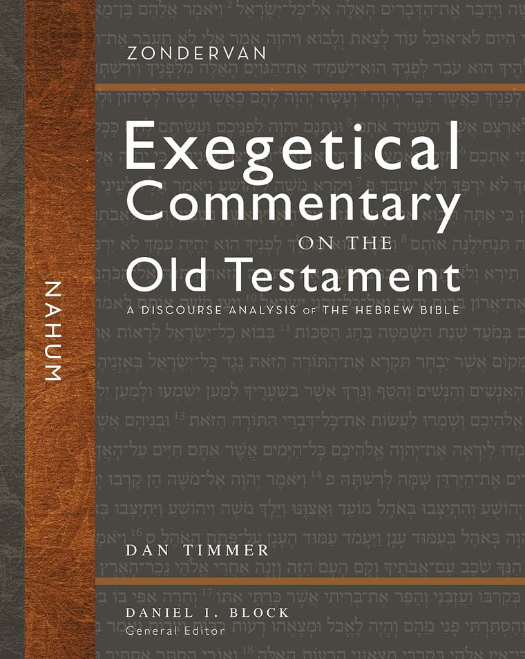 Nahum: A Discourse Analysis of the Hebrew Bible (30) (Zondervan Exegetical Commentary on the Old Testament)