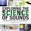 Exploring the Science of Sounds: 100 Musical Activities for Young Children