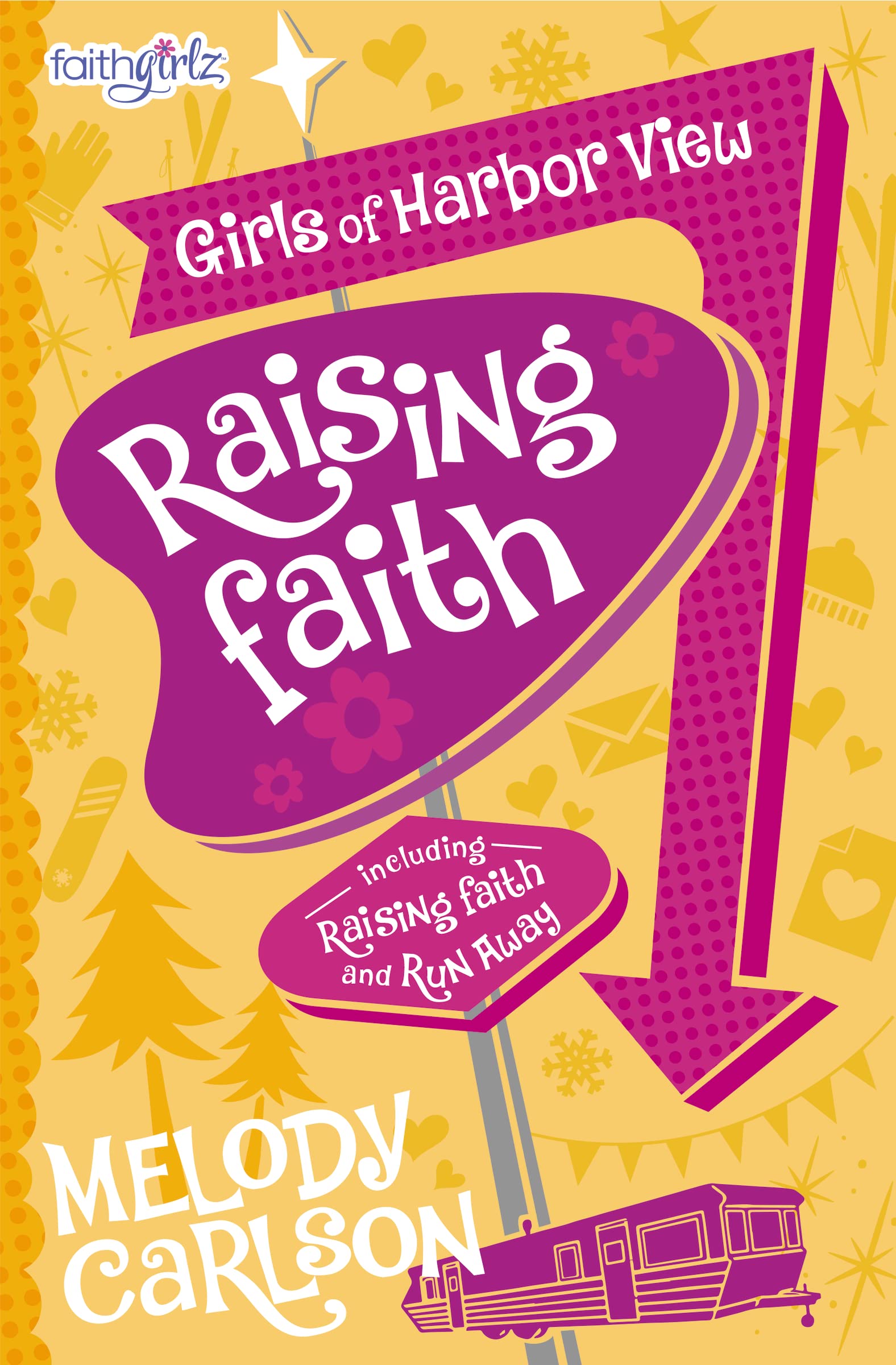 Raising Faith (Faithgirlz / Girls of Harbor View)
