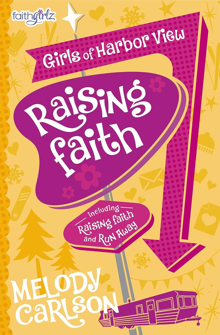 Raising Faith (Faithgirlz / Girls of Harbor View)