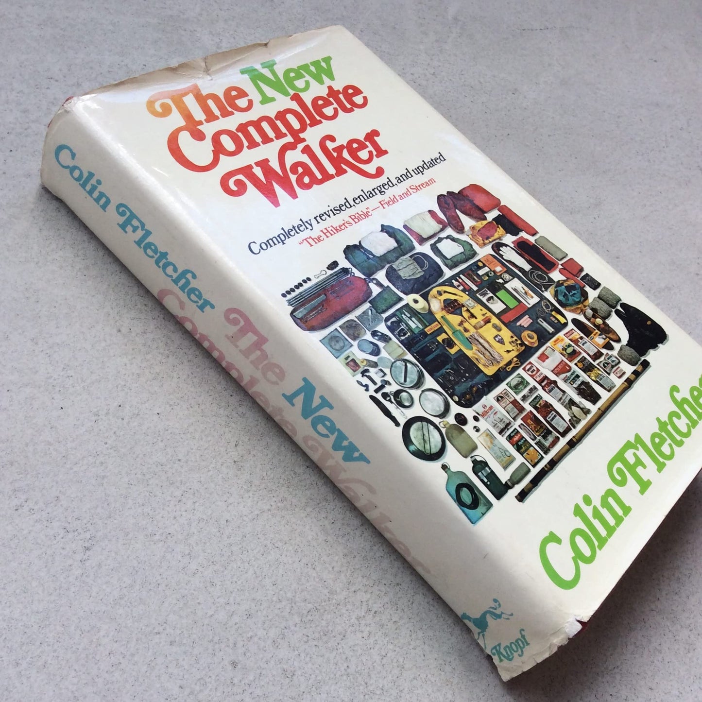 The New Complete Walker: The Joys and Techniques of Hiking and Backpacking