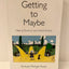 Getting to Maybe: How to Excel on Law School Exams