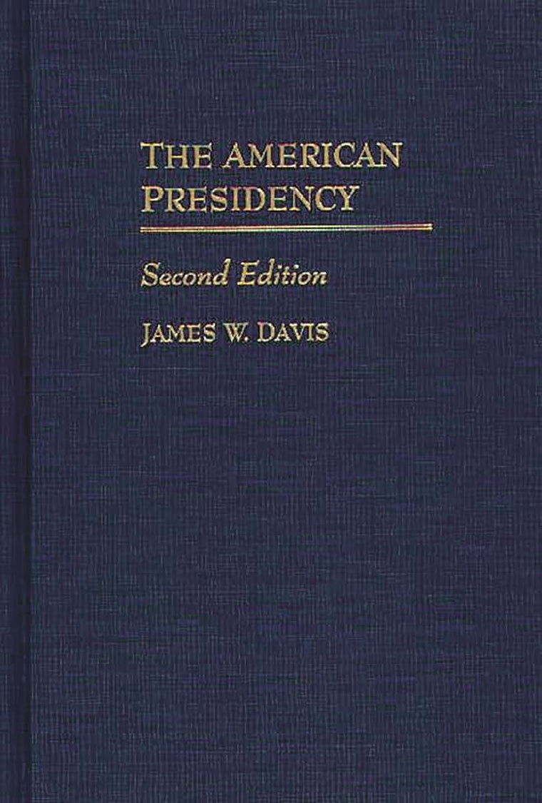 The American Presidency: Second Edition