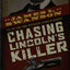 Chasing Lincoln's Killer