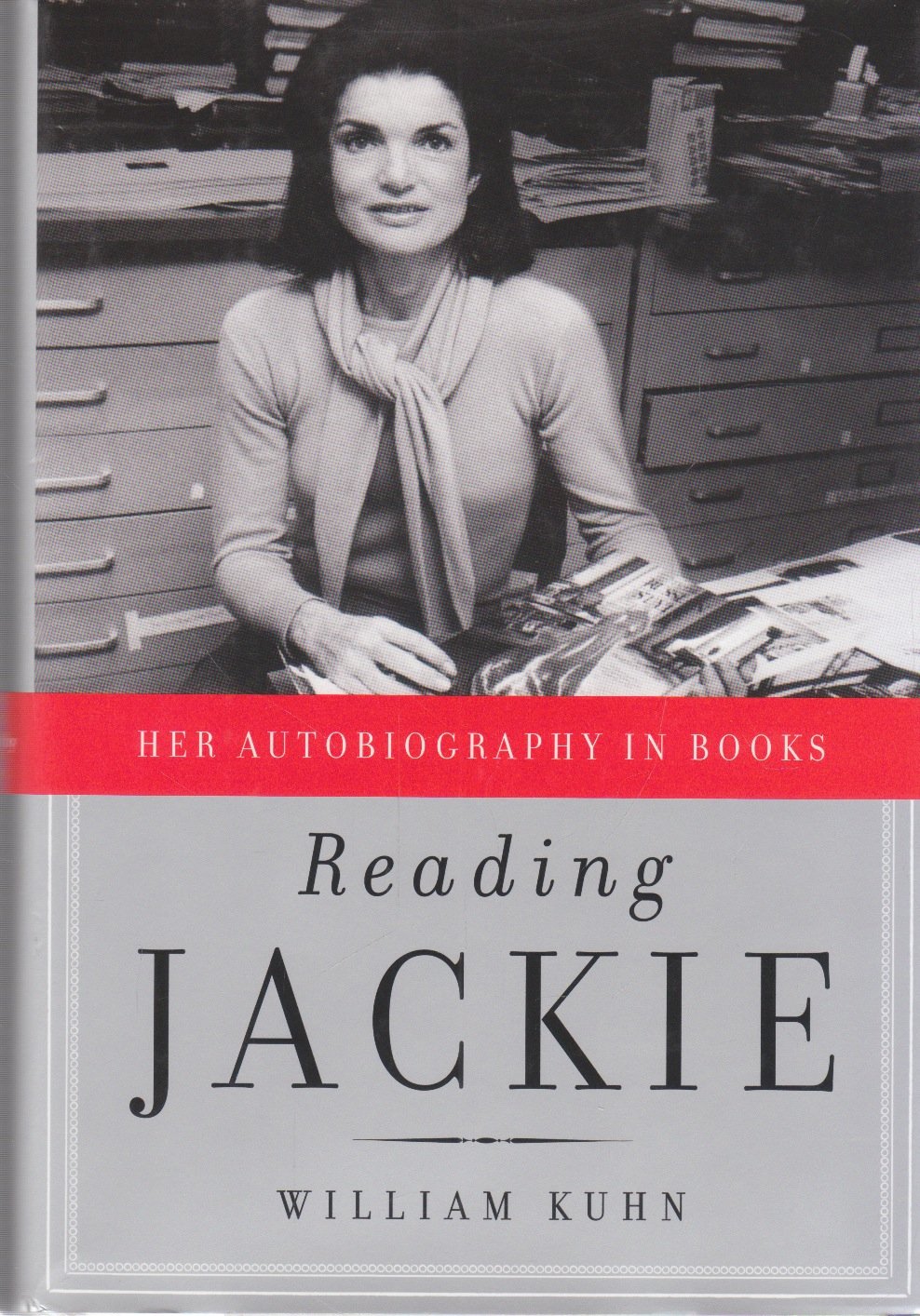 Reading Jackie: Her Autobiography in Books by Kuhn, William