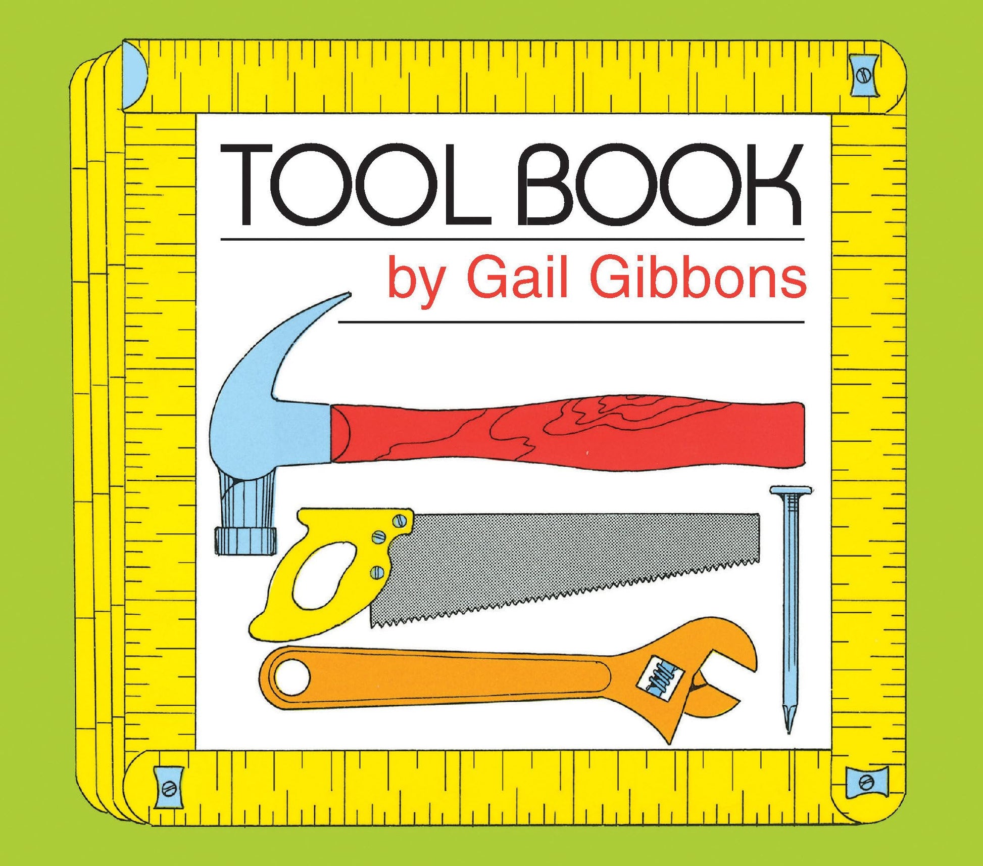 Tool Book: An Engaging Educational Introduction to Hammers, Saws, and More Through Simple Illustrations
