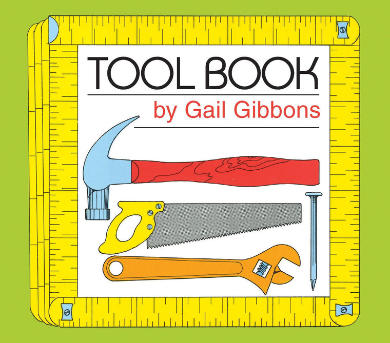Tool Book: An Engaging Educational Introduction to Hammers, Saws, and More Through Simple Illustrations