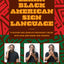 Learn Black American Sign Language: A History and Complete Beginner's Guide with Over 200 Words and Phrases