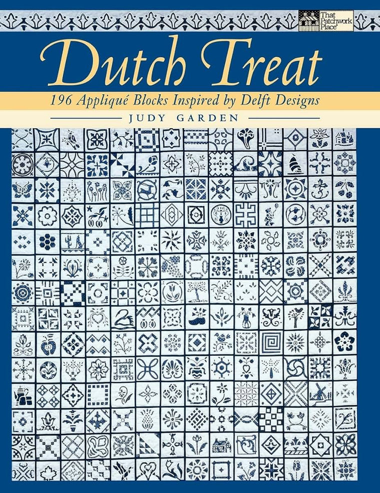 Dutch Treat: 196 Applique Blocks Inspired by Delft Designs b
