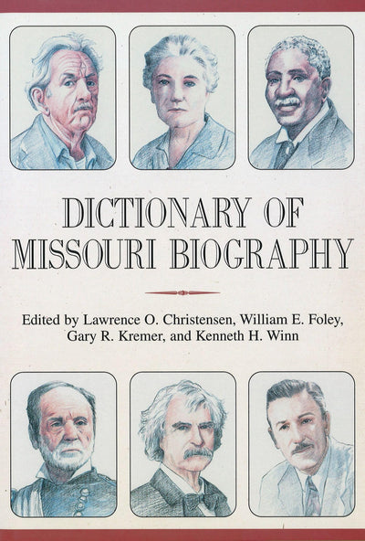 Dictionary of Missouri Biography (Volume 1)
