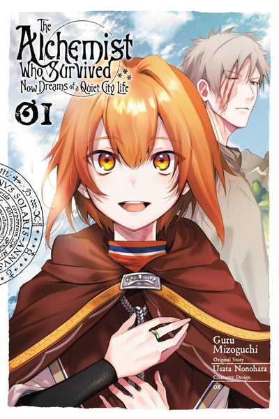 The Alchemist Who Survived Now Dreams of a Quiet City Life, Vol. 1 (manga) (The Alchemist Who Survived Now Dreams of a Quiet City Life (manga), 1)