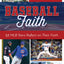 Baseball Faith: 52 MLB Stars Reflect on Their Faith