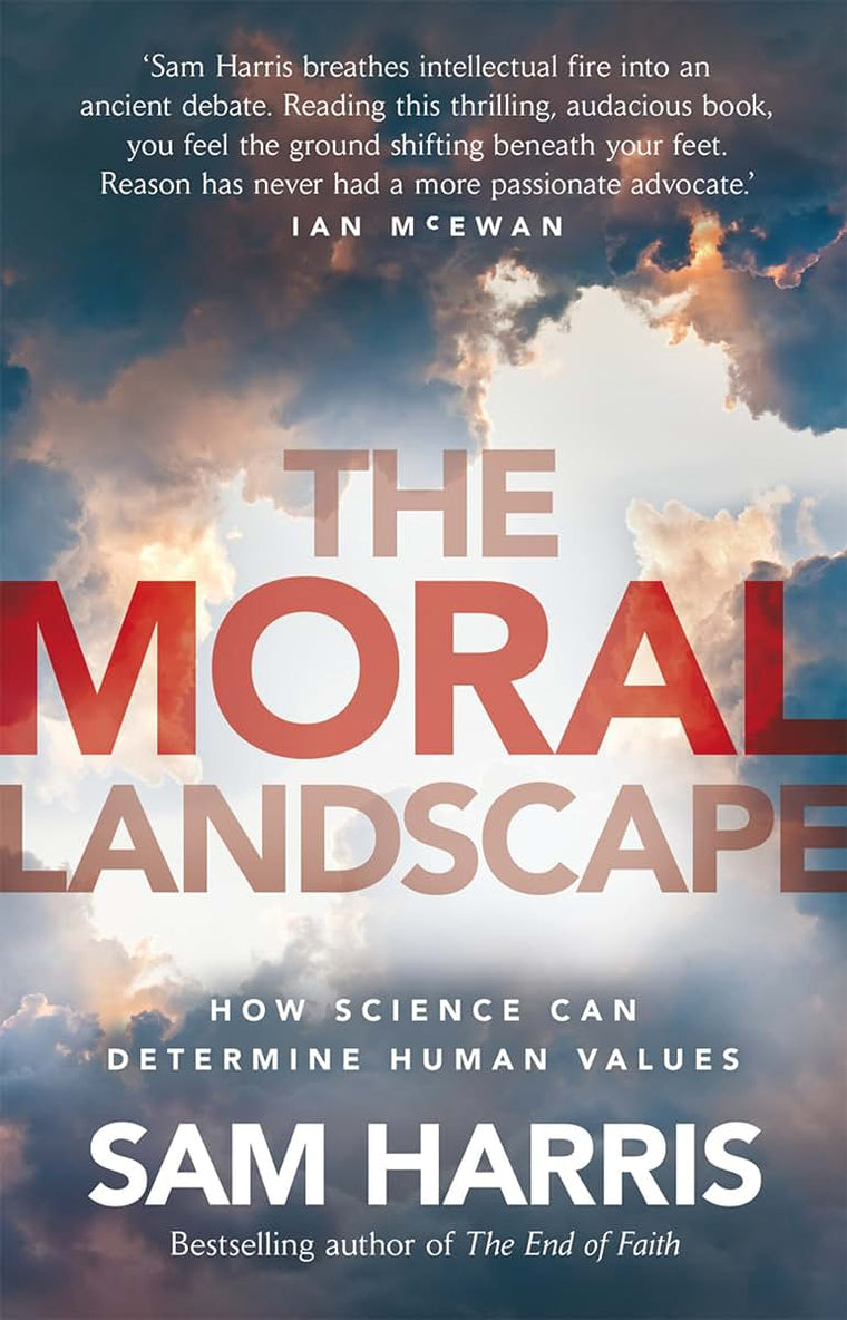 Moral Landscape: How Science Can Determine Human Values
