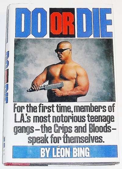 Do or Die: For the First Time, Members of L.A.'s Most Notorious Teenage Gangs - The Crips and Bloods - Speak for Themselves.