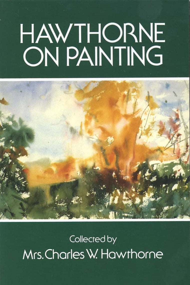 Hawthorne on Painting (Dover Art Instruction) by Mrs. Charle