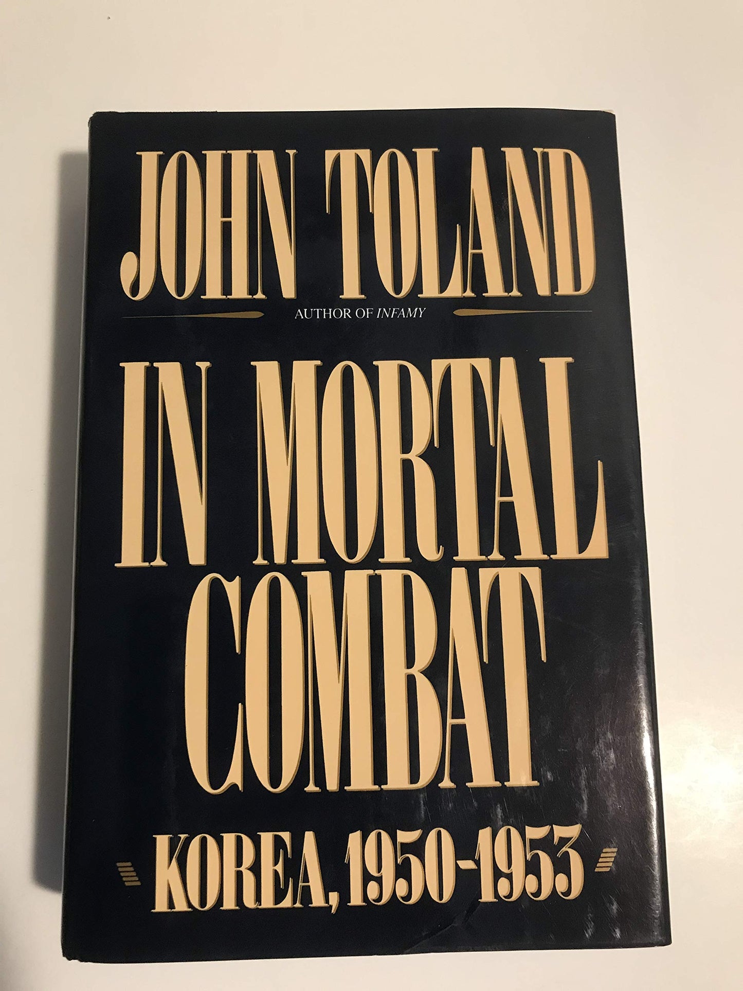 In Mortal Combat: Korea, 1950-1953 by Toland, John