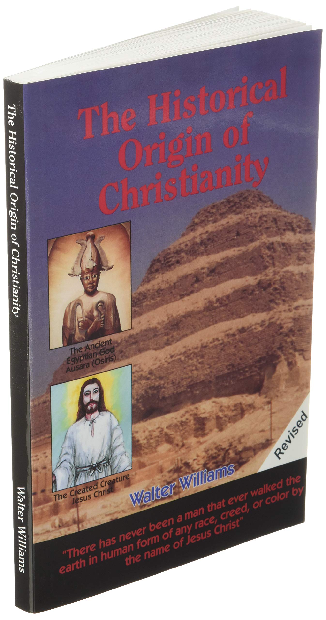 The Historical Origin of Christianity by Walter Williams