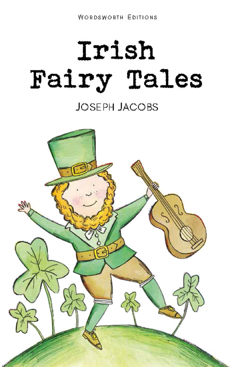 Irish Fairy Tales (Wordsworth Children's Classics)