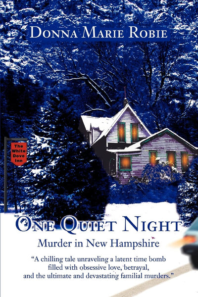 One Quiet Night: Murder in New Hampshire