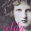 Zelda: A Literary Biography of F. Scott Fitzgerald's Wife: Gifted Novelist, Jazz Age Celebrity, and Tormented Artist (Harper Perennial Modern Classics)