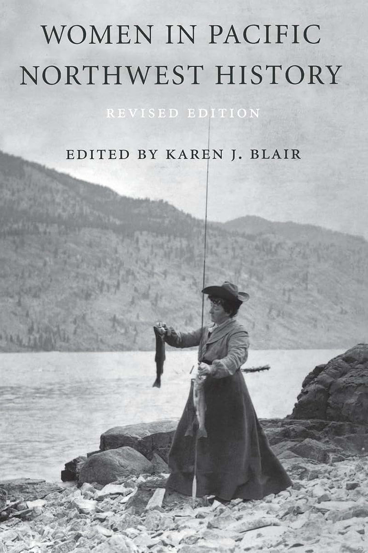 Women in Pacific Northwest History (Revised Edition)