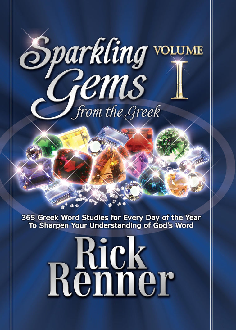 Sparkling Gems from the Greek: 365 Greek Word Studies