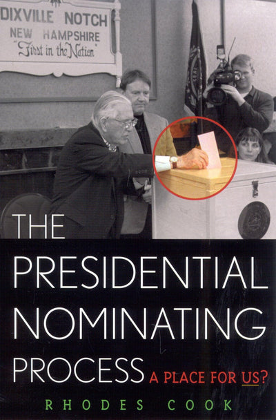The Presidential Nominating Process: A Place for Us? (American Political Challenges)