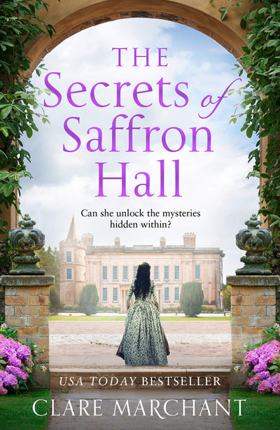 The Secrets of Saffron Hall: An absolutely gripping Tudor historical fiction novel