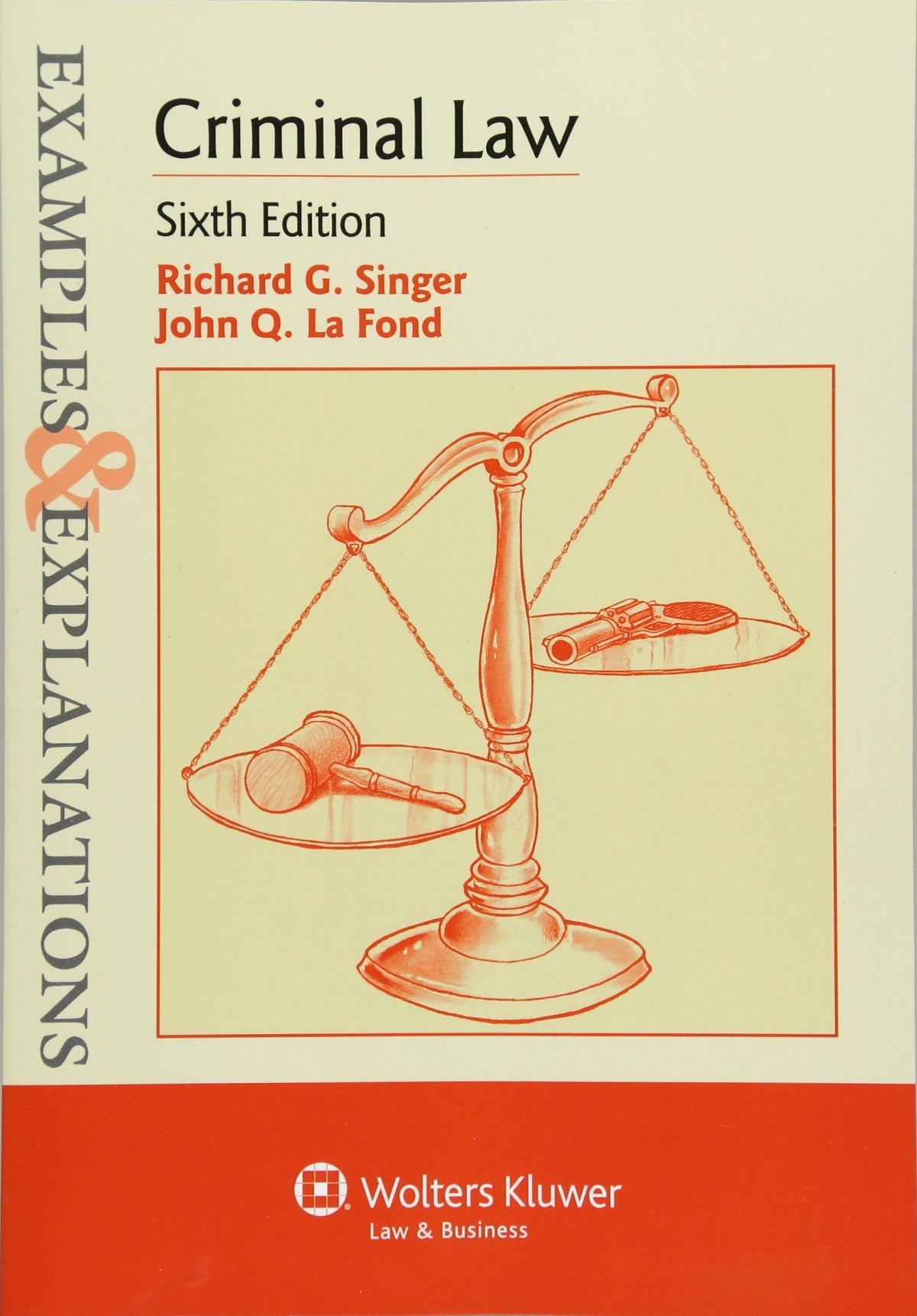 Examples & Explanations: Criminal Law, Sixth Edition