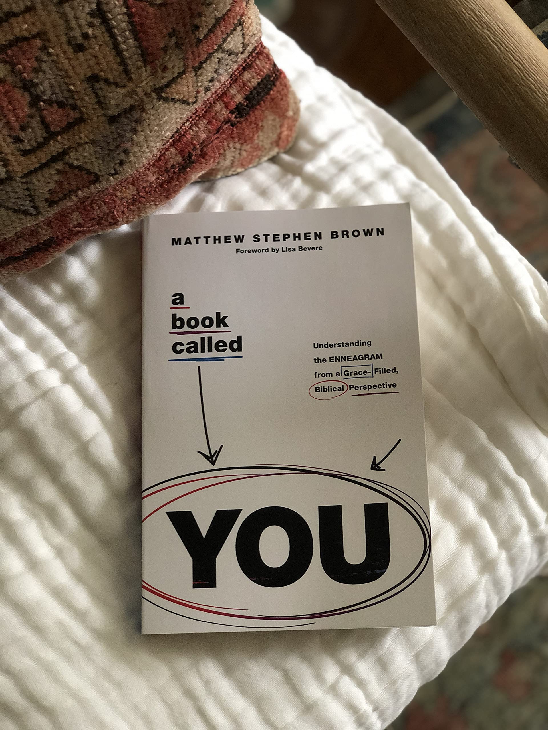 A Book Called YOU: Understanding the Enneagram from a Grace-Filled, Biblical Perspective